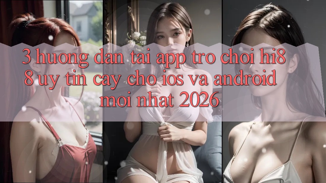 3. Hướng Dẫn Tải App Trò chơi Hi88 Uy tín cậy Cho iOS Và Android Mới Nhất 2026