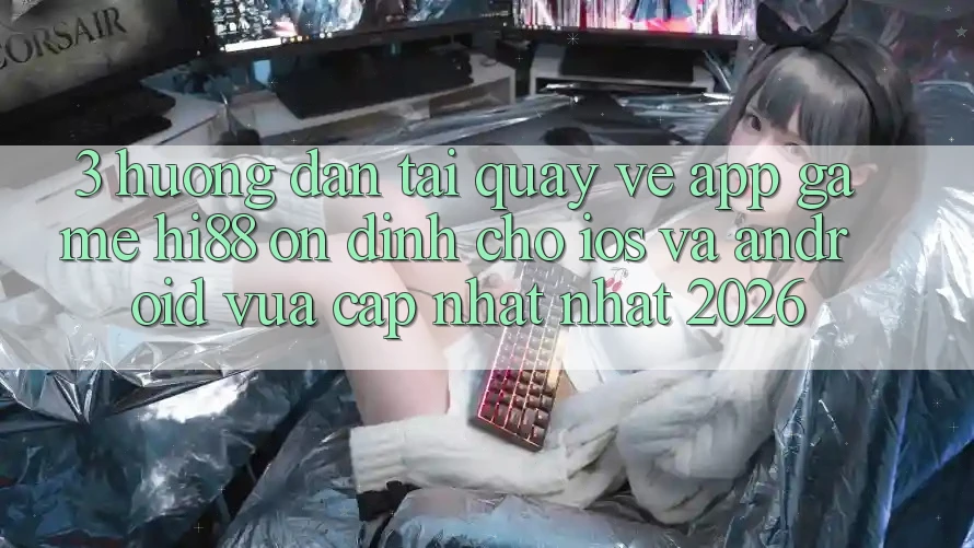 3. Hướng Dẫn Tải quay về App Game Hi88 Ổn định Cho iOS Và Android Vừa cập nhật Nhất 2026