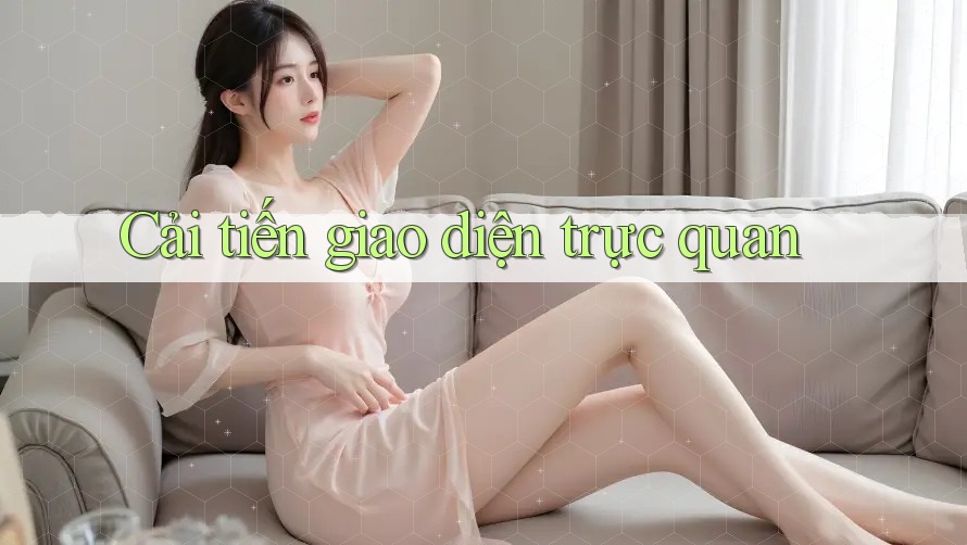 Cải tiến giao diện trực quan
