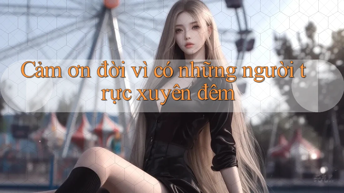 Cảm ơn đời vì có những người trực xuyên đêm Cảm ơn đời vì có những người trực xuyên đêm