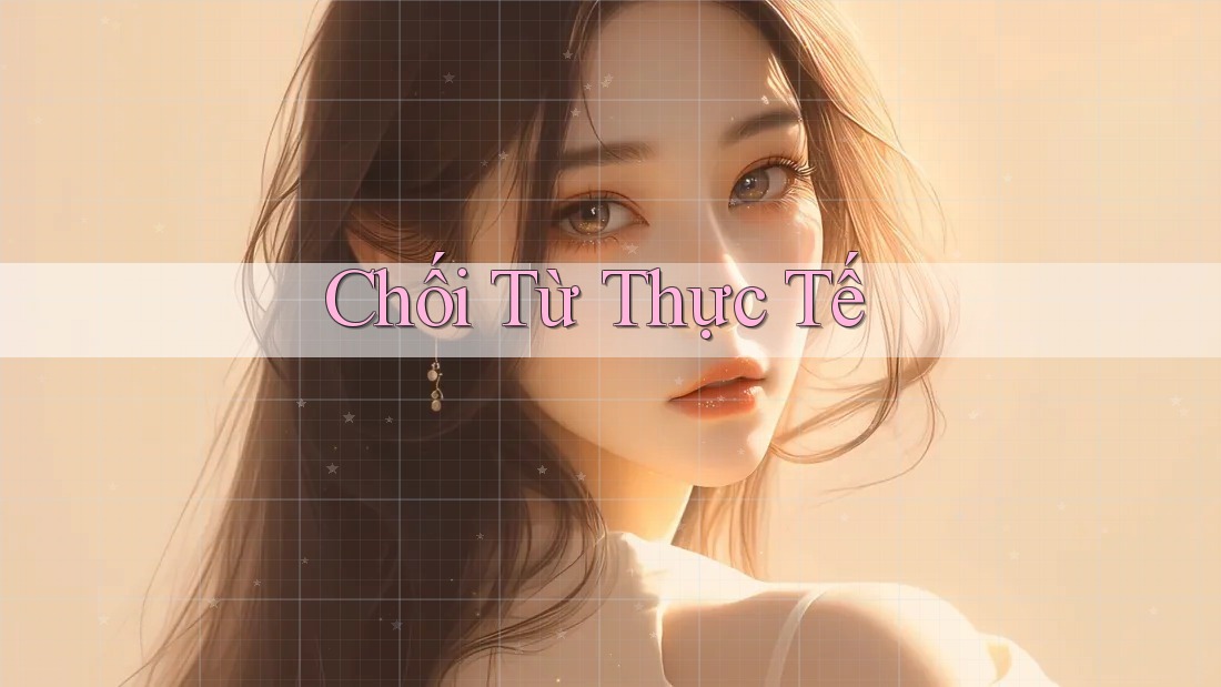 Chối Từ Thực Tế
