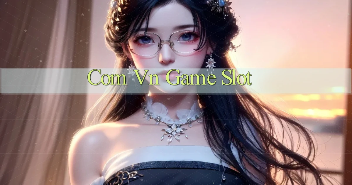 com vn Game slot