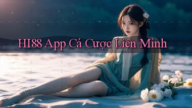 hi88 app cá cược liên minh