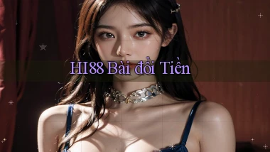 hi88 bài đổi tiền