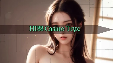 hi88 casino trực