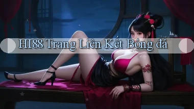 hi88  trang liên kết bóng đá