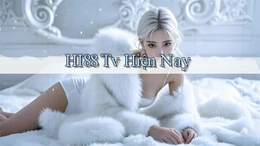 hi88 tv hiện nay