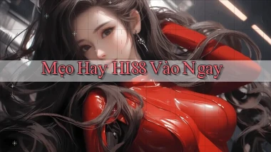 mẹo hay hi88 vào ngay