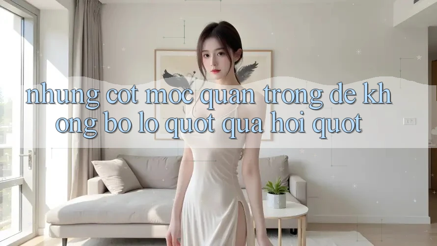 Những cột mốc quan trọng để không bỏ lỡ " quà hời"