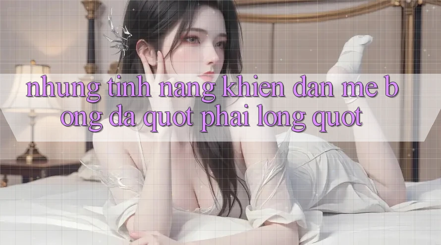 Những tính năng khiến dân mê bóng đá " phải lòng" Những tính năng khiến dân mê bóng đá " phải lòng"