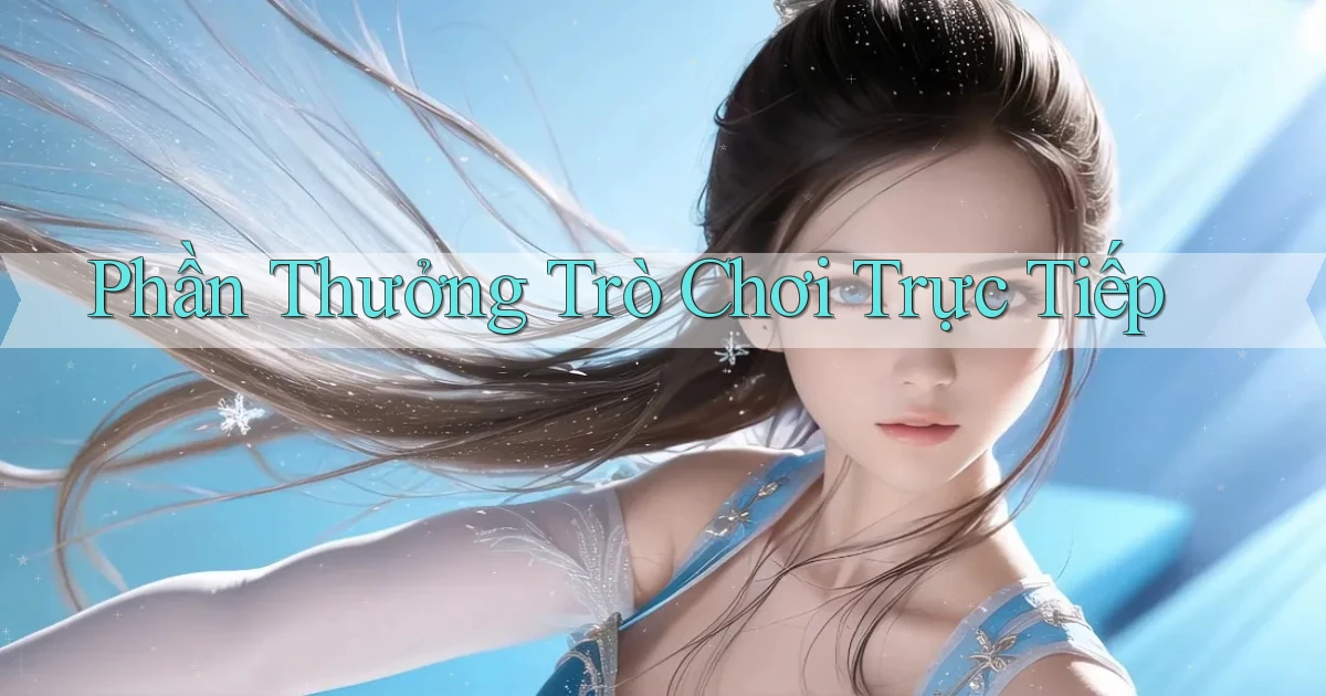 Phần thưởng Trò chơi trực tiếp
