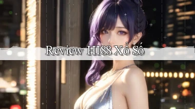 review hi88 xổ số