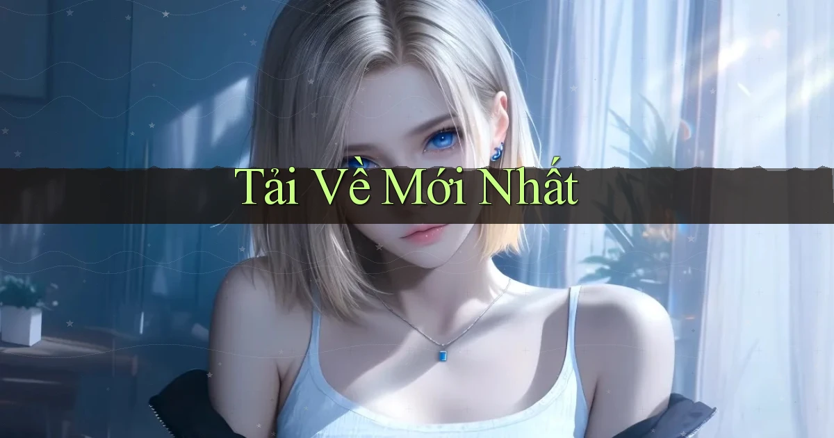 Tải về Mới nhất