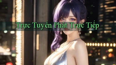 Trực tuyến Phát trực tiếp
